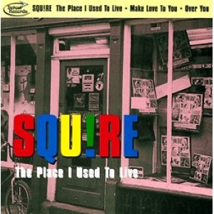 画像: SQUIRE / THE PLACE I USED TO LIVE + 2 【7inch】 UK DETOUR