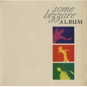 画像: V.A. / SOME BIZZARE ALBUM 【LP】 UK盤 