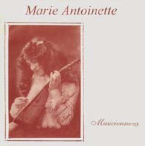 画像: MARIE ANTOINETTE/MUSICIENNE EP 【7inch】 FRANCE