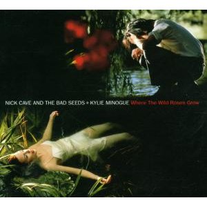 画像: NICK CAVE AND THE BAD SEEDS + KYLIE MINOGUE / WHERE THE WILD ROSES GROW 【CDS】 MAXI LIMTD DIGIPACK