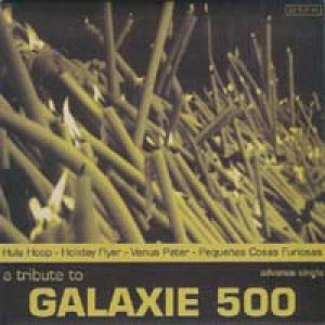 画像: V.A./A TRIBUTE TO GALAXIE 500 【7inch】 SPAIN LTD. GREEN VINYL