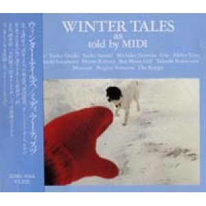 画像: ミディ・アーティスツ/ウィンター・テイルズ：WINTER TALES 【CD】 JAPAN MIDI