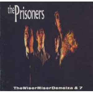 画像: THE PRISONERS / WISERMISERDEMELZA + 7 【CD】 UK BIG BEAT