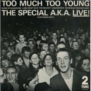 画像: THE SPECIALS/LIVE! TOO MUCH TOO YOUNG  【7inch】 UK 2TONE