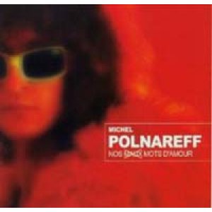 画像: MICHEL POLNAREFF / NOS MAUX MOTS D'AMOUR 【2CD】 FRANCE盤 LIMITED. DIGI-PACK