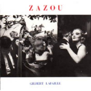 画像: ジルベール・ラファイユ：GILBERT LAFAILLE / ZAZOU  【CD】