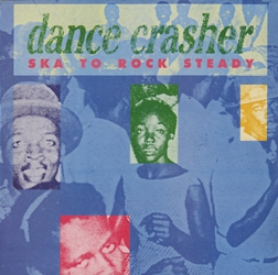 V.A. / DANCE CRASHER - SKA TO ROCK STEADY【LP】 UK盤 ORG. TROJAN