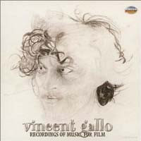 ヴィンセント・ギャロ：VINCENT GALLO/RECORDINGS OF MUSIC FOR FILM